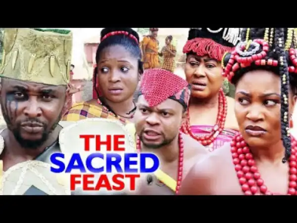 THE SACRED FEAST Season 3&4 - (Chizzy Alichi) 2019